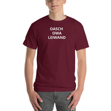 Lade das Bild in den Galerie-Viewer, Oasch owa Leiwand - Kurzärmeliges T-Shirt