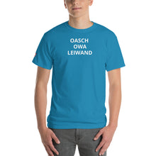 Lade das Bild in den Galerie-Viewer, Oasch owa Leiwand - Kurzärmeliges T-Shirt