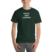 Lade das Bild in den Galerie-Viewer, Oasch owa Leiwand - Kurzärmeliges T-Shirt
