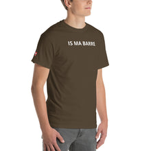 Lade das Bild in den Galerie-Viewer, IS MA BARRE - Kurzärmeliges T-Shirt
