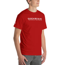 Lade das Bild in den Galerie-Viewer, Gusch bei da He! - Kurzärmeliges T-Shirt
