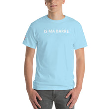 Lade das Bild in den Galerie-Viewer, IS MA BARRE - Kurzärmeliges T-Shirt
